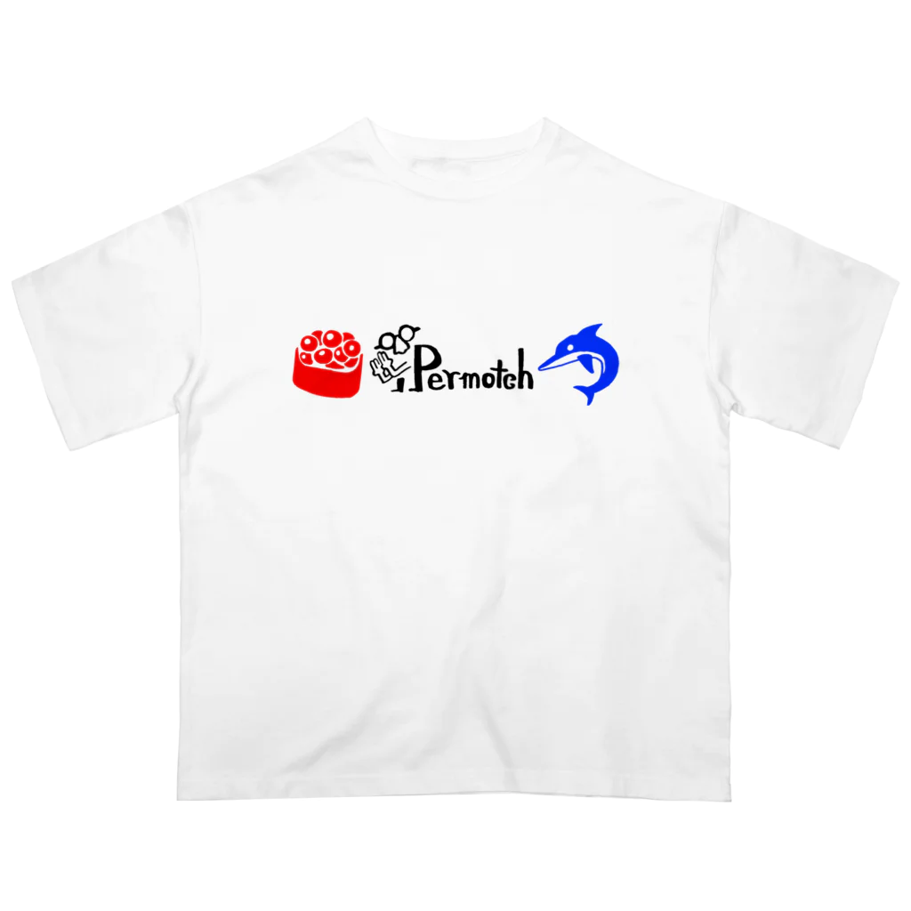 🤡柴助ロボ🤖 【ザ･ダッチライフ】のペルモッチ（イクラとイルカ） オーバーサイズTシャツ