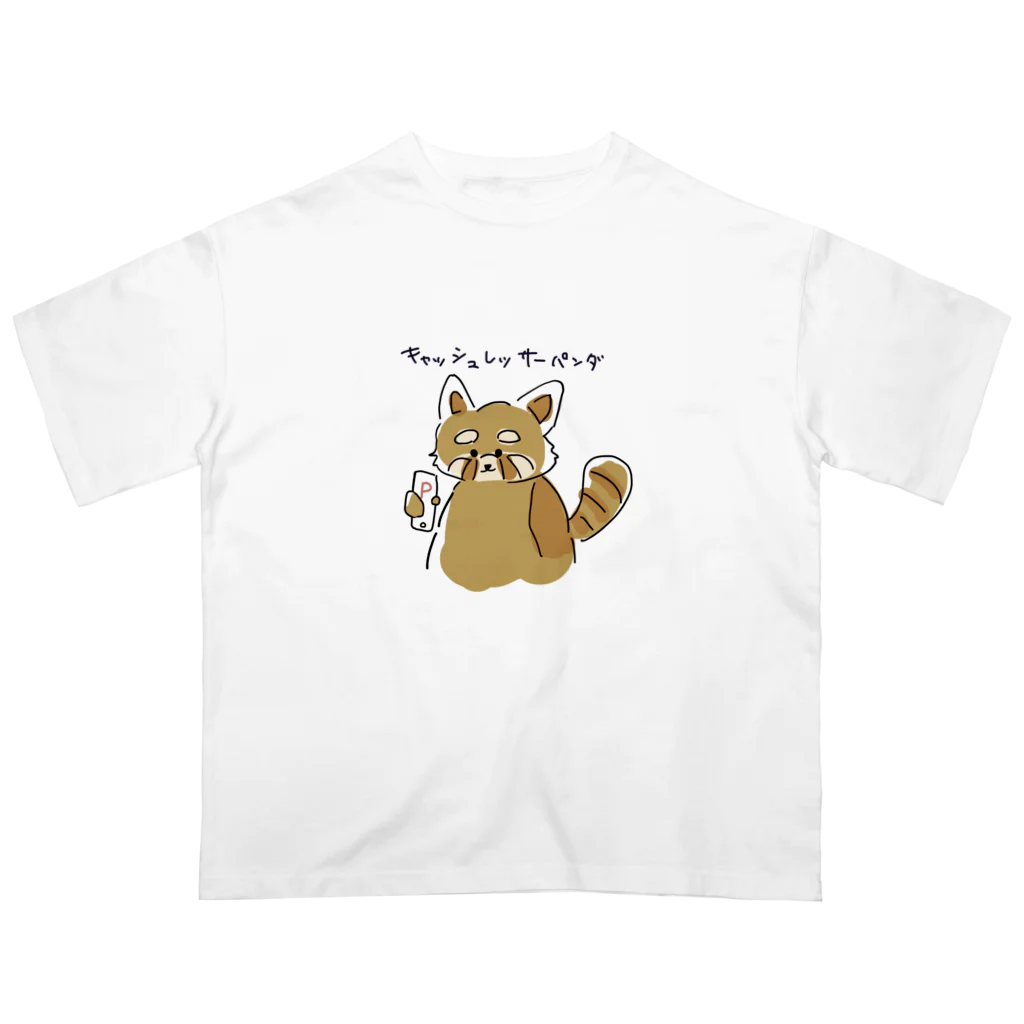 どろりのキャッシュレッサーパンダ Oversized T-Shirt