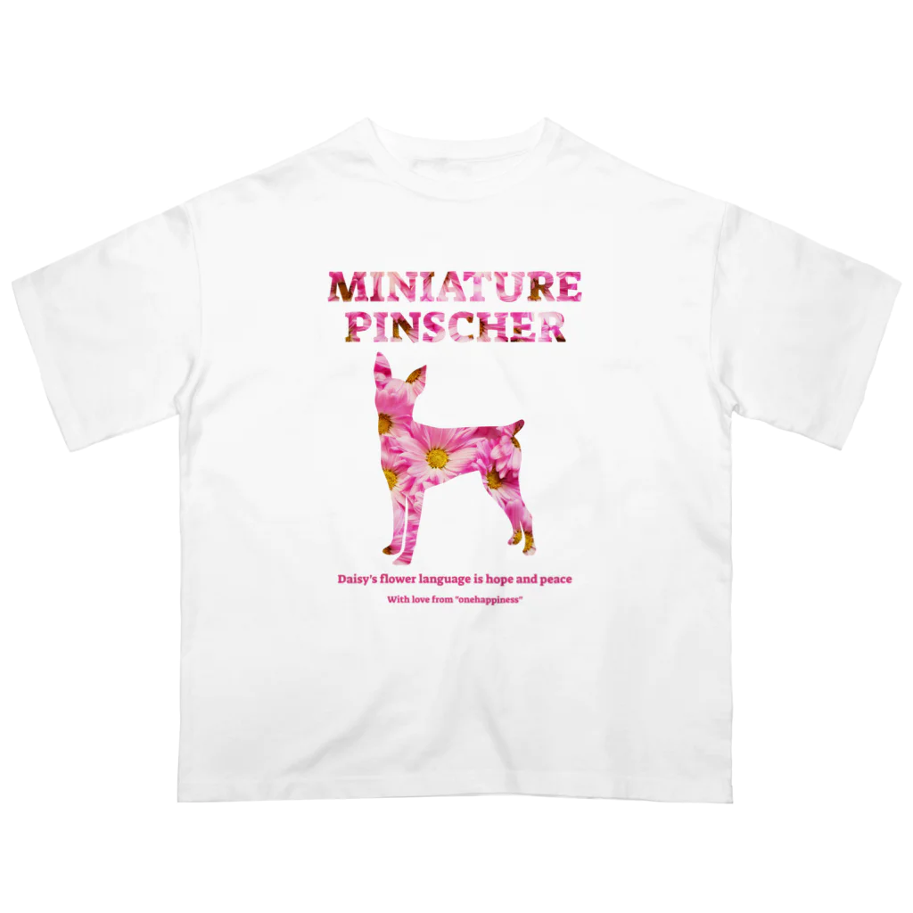 onehappinessのミニチュアピンシャー デイジー 2023　【One:Happiness】 オーバーサイズTシャツ