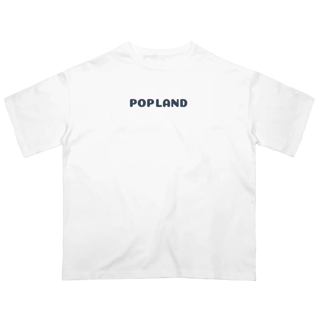 [公式]Poplandストア - なにげない日常にワクワクをのPOPLANDロゴ Oversized T-Shirt