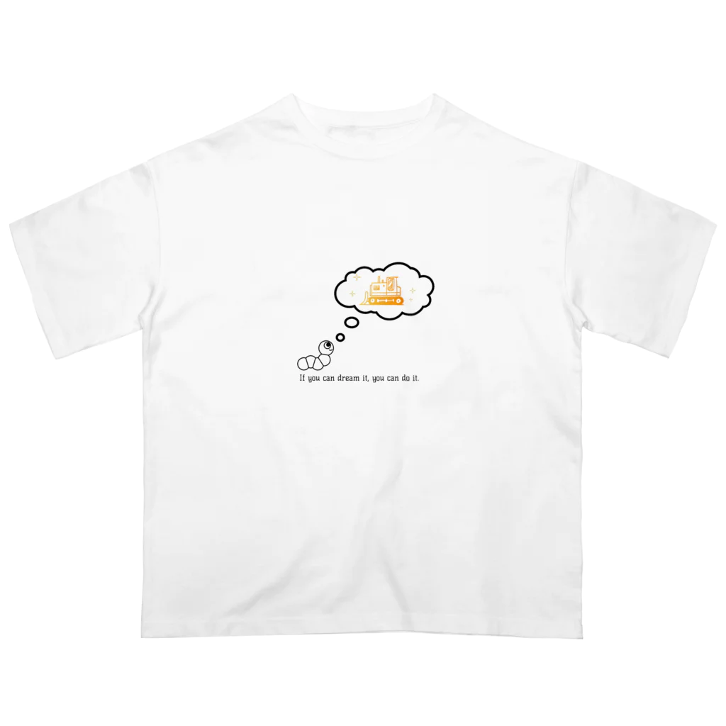 みののIf you can dream it, you can do it. オーバーサイズTシャツ