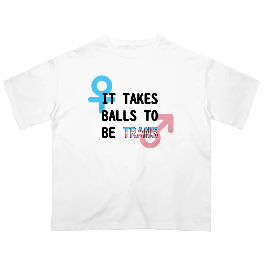 Café Roseraieの「It Takes Balls to be Trans」 オーバーサイズTシャツ