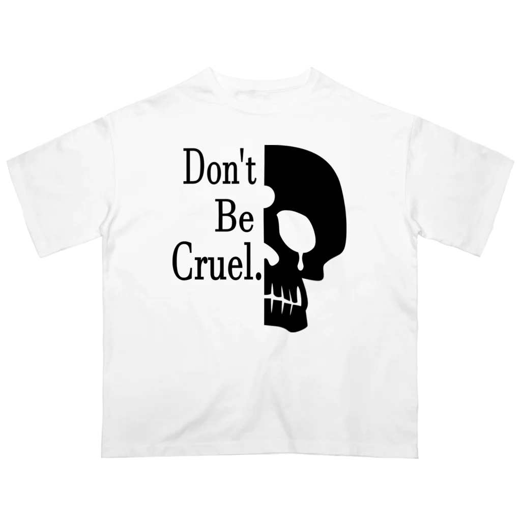 『NG （Niche・Gate）』ニッチゲート-- IN SUZURIのDon't Be Cruel.(黒) オーバーサイズTシャツ