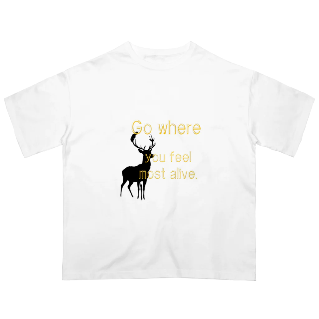 mayukkoro29の鹿の影絵　”一番生きていると感じる場所へ行こう” Oversized T-Shirt
