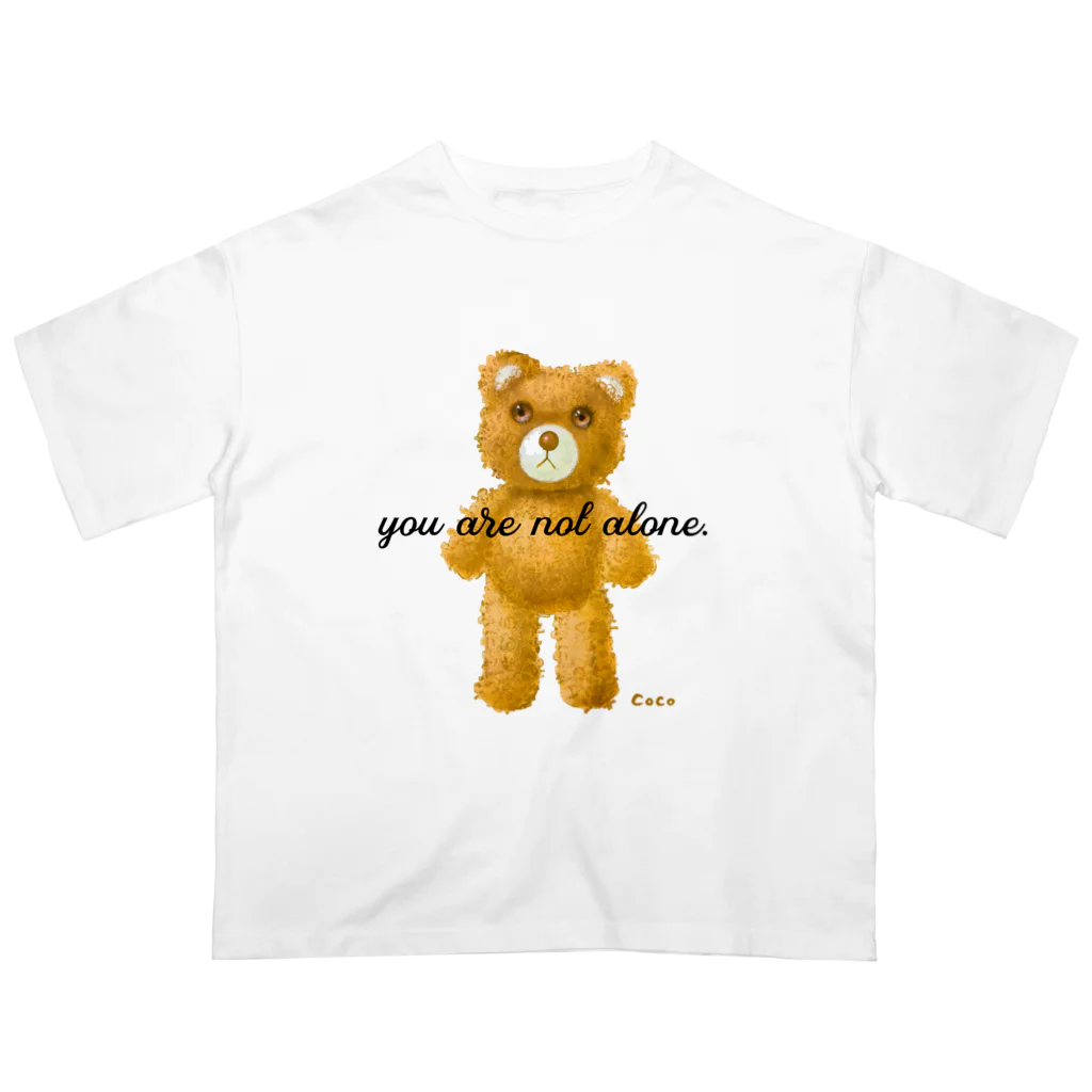 cocoartの雑貨屋さんの【you are not alone.】（茶くま） Oversized T-Shirt