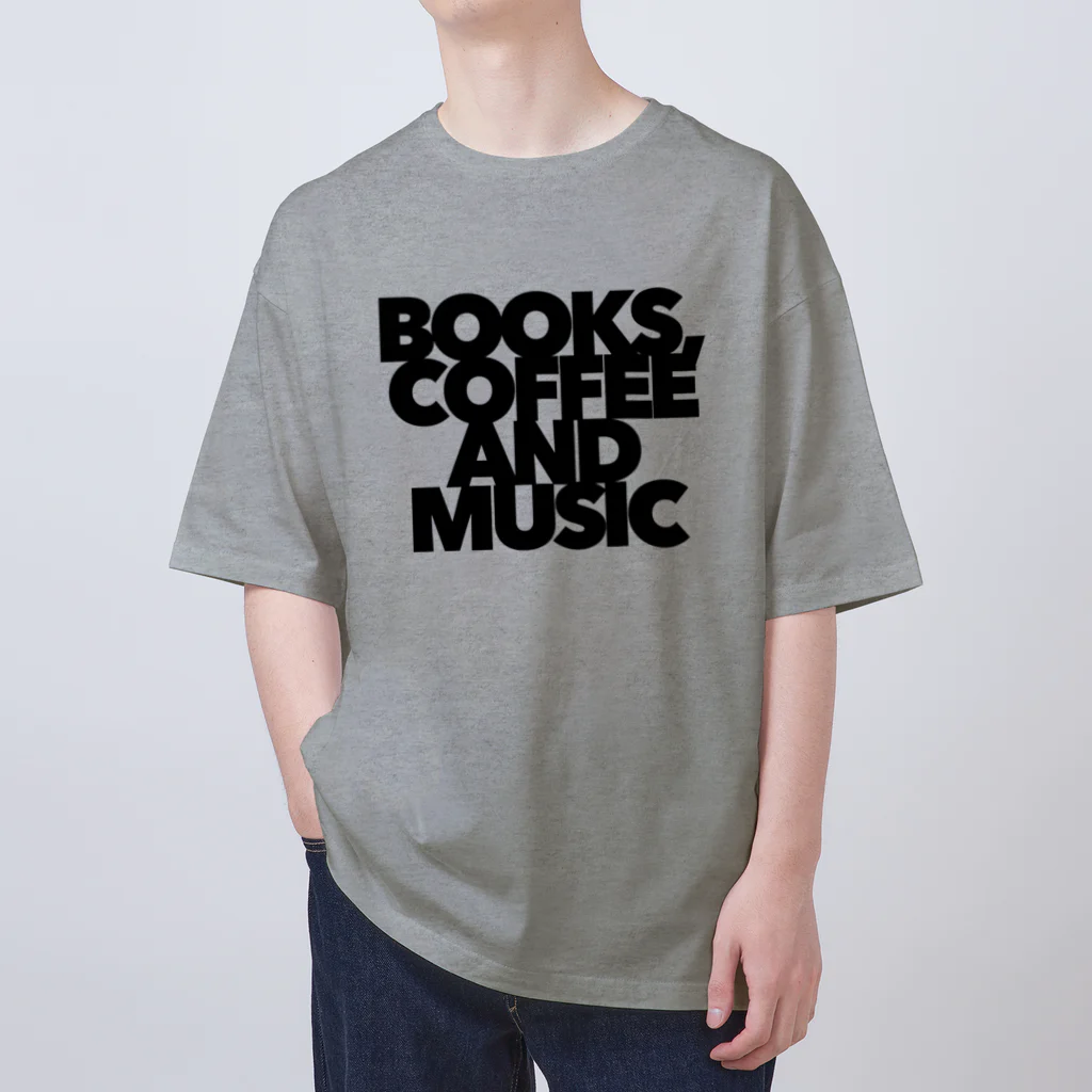 3pobiyoriのBOOKS,COFFEE AND MUSIC  Oversized T-Shirt