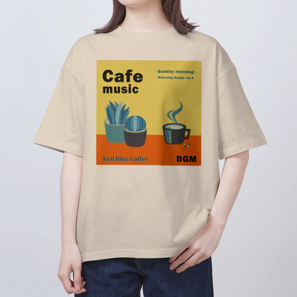 Teal Blue CoffeeのCafe music  -Sunday morning- Oversized T-Shirt