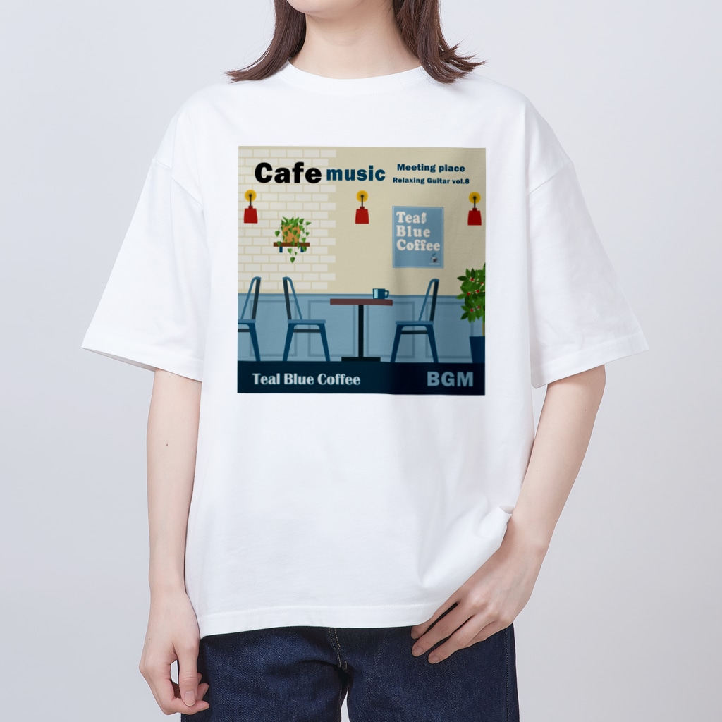 Teal Blue CoffeeのCafe music - Meeting place - Oversized T-Shirt