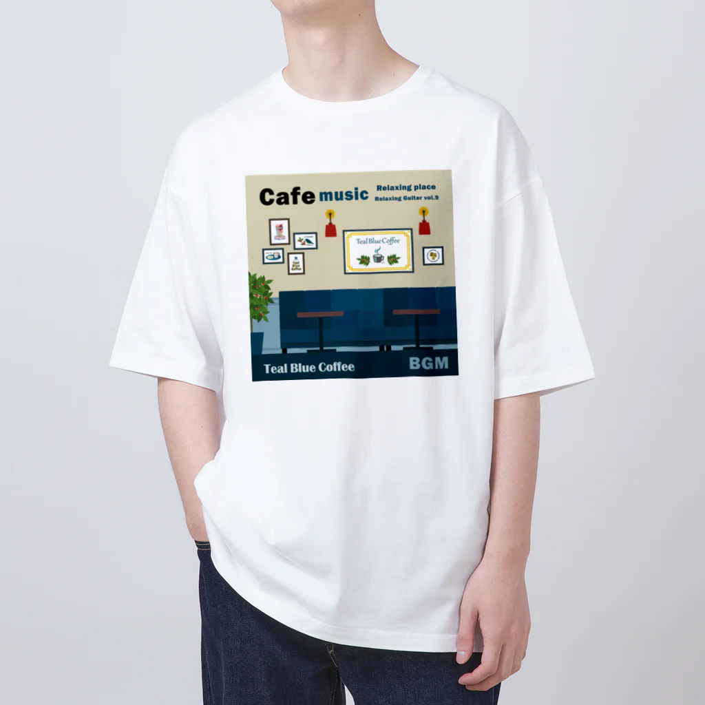 Teal Blue CoffeeのCafe music - Relaxing place - オーバーサイズTシャツ