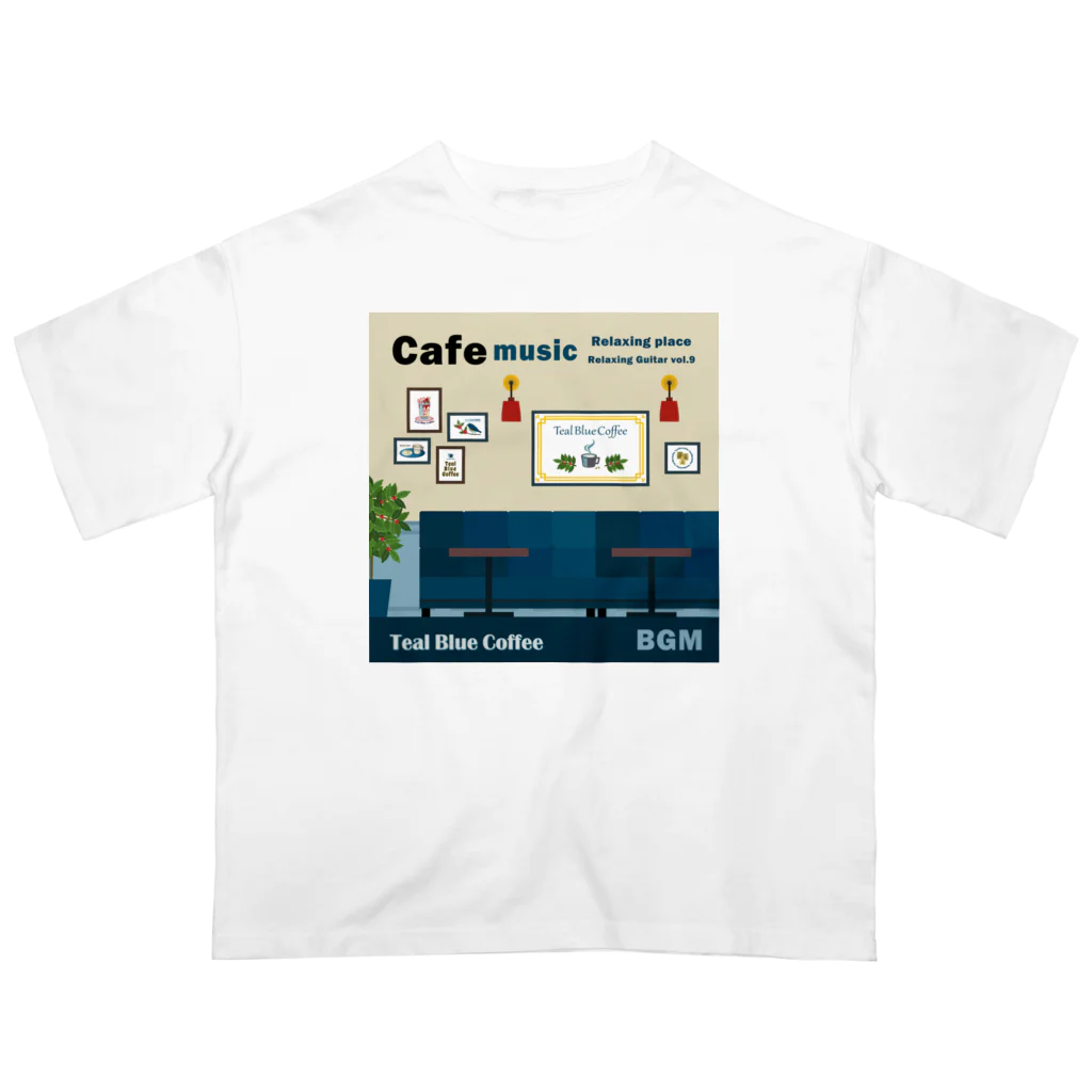 Teal Blue CoffeeのCafe music - Relaxing place - オーバーサイズTシャツ