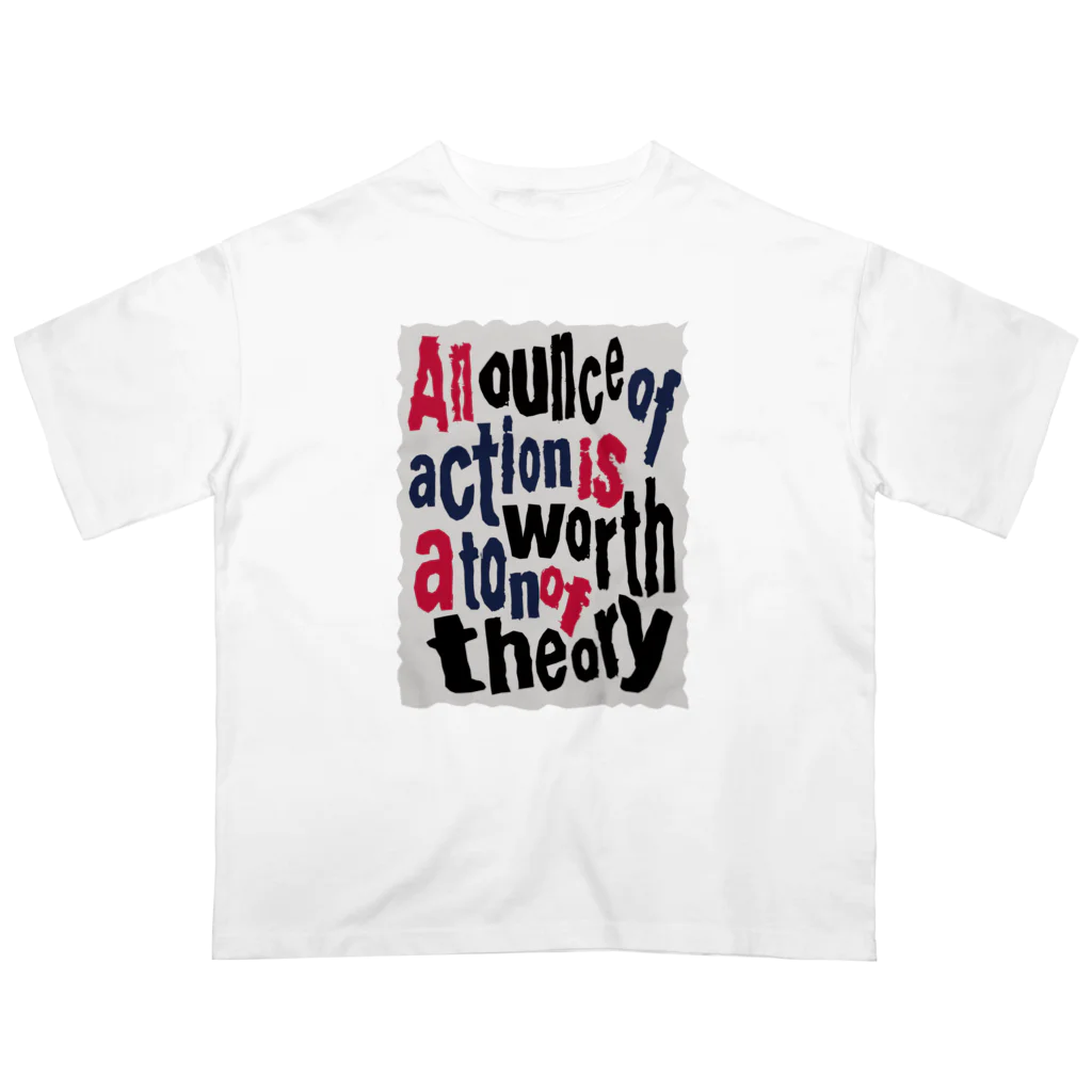 キッズモード某の1オンスの行動は、1トンの理論に値す Oversized T-Shirt