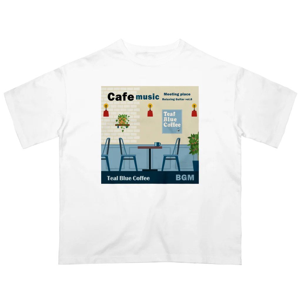 Teal Blue CoffeeのCafe music - Meeting place - オーバーサイズTシャツ