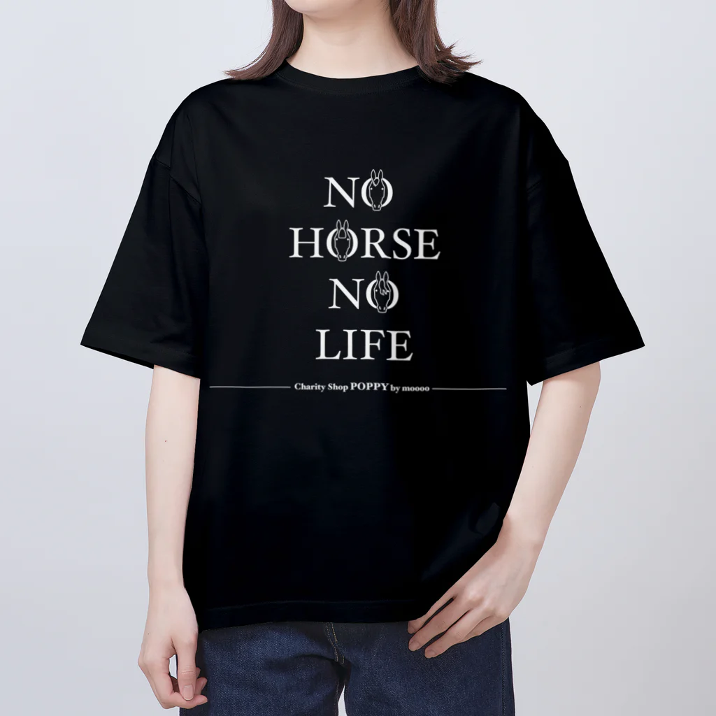 POPPY＿moooo  チャリティーショップの白字　NO HORSE NO LIFE オーバーサイズTシャツ
