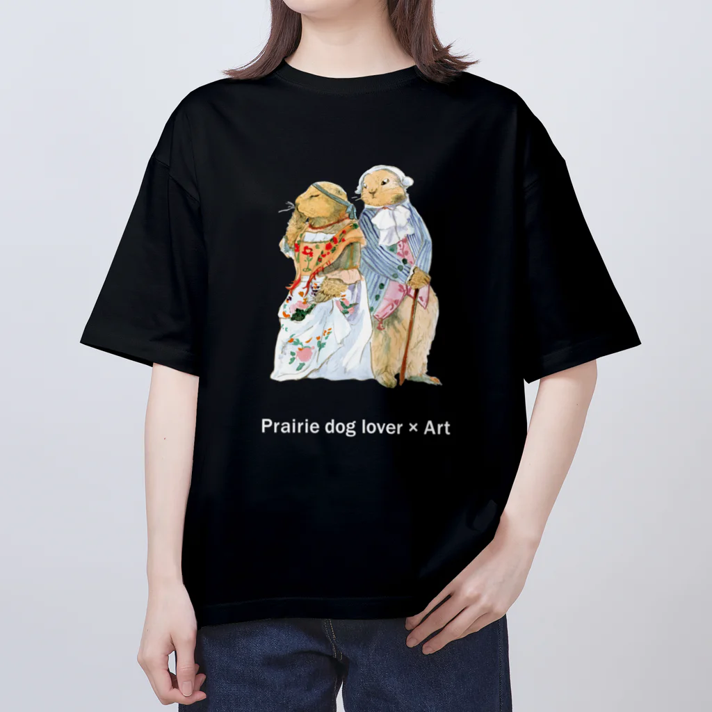 矢高あおいの【Prairie dog lover×Art】ロココスタイル（文字白） Oversized T-Shirt