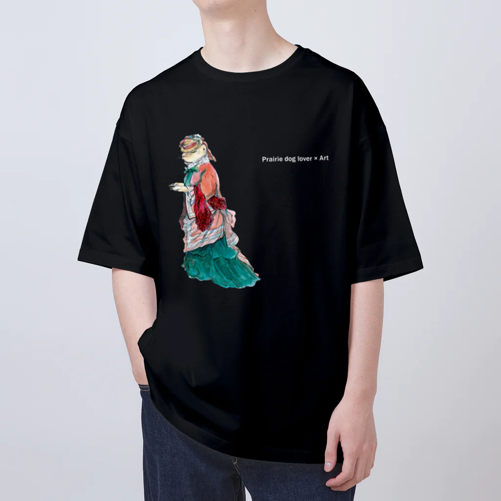 矢高あおいの【Prairie dog lover×Art】お洒落な女性（文字白） オーバーサイズTシャツ