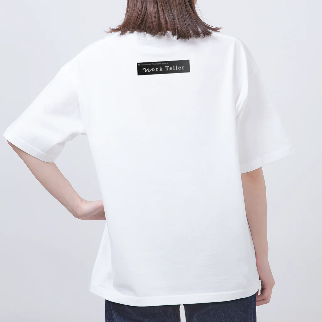 四十路のふたりのWork Teller オーバーサイズTシャツ