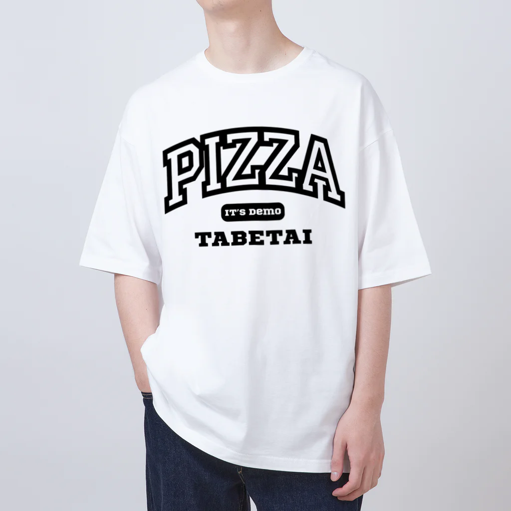 餃子食べたいのいつでもピザ食べたい オーバーサイズTシャツ
