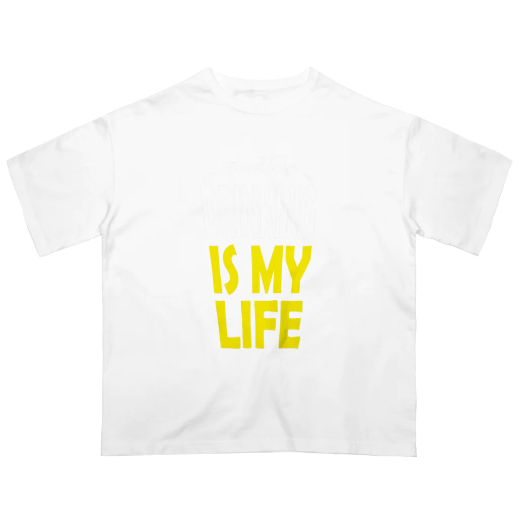 のんべぇの語り場(ダブルダッチクラブSTEPUP)のDRINKING IS MY LIFE ー酒とは命ー Oversized T-Shirt