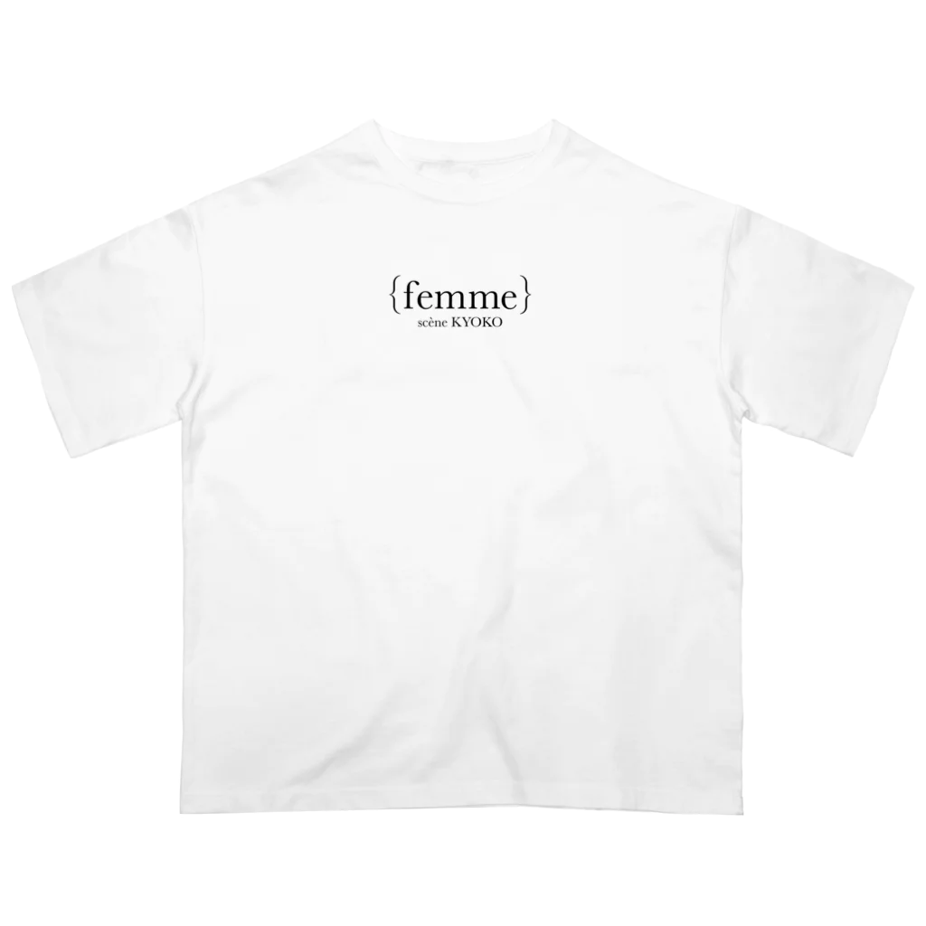 {femme} online storeの{femme} scène KYOKO オーバーサイズTシャツ