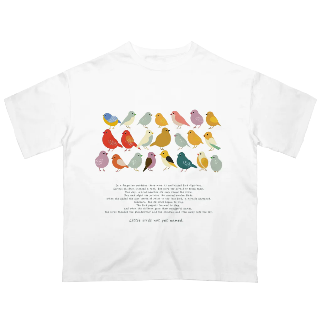 鳥救うSUZURIの『まだなまえのないことりたち』【寄付付き商品】 Oversized T-Shirt