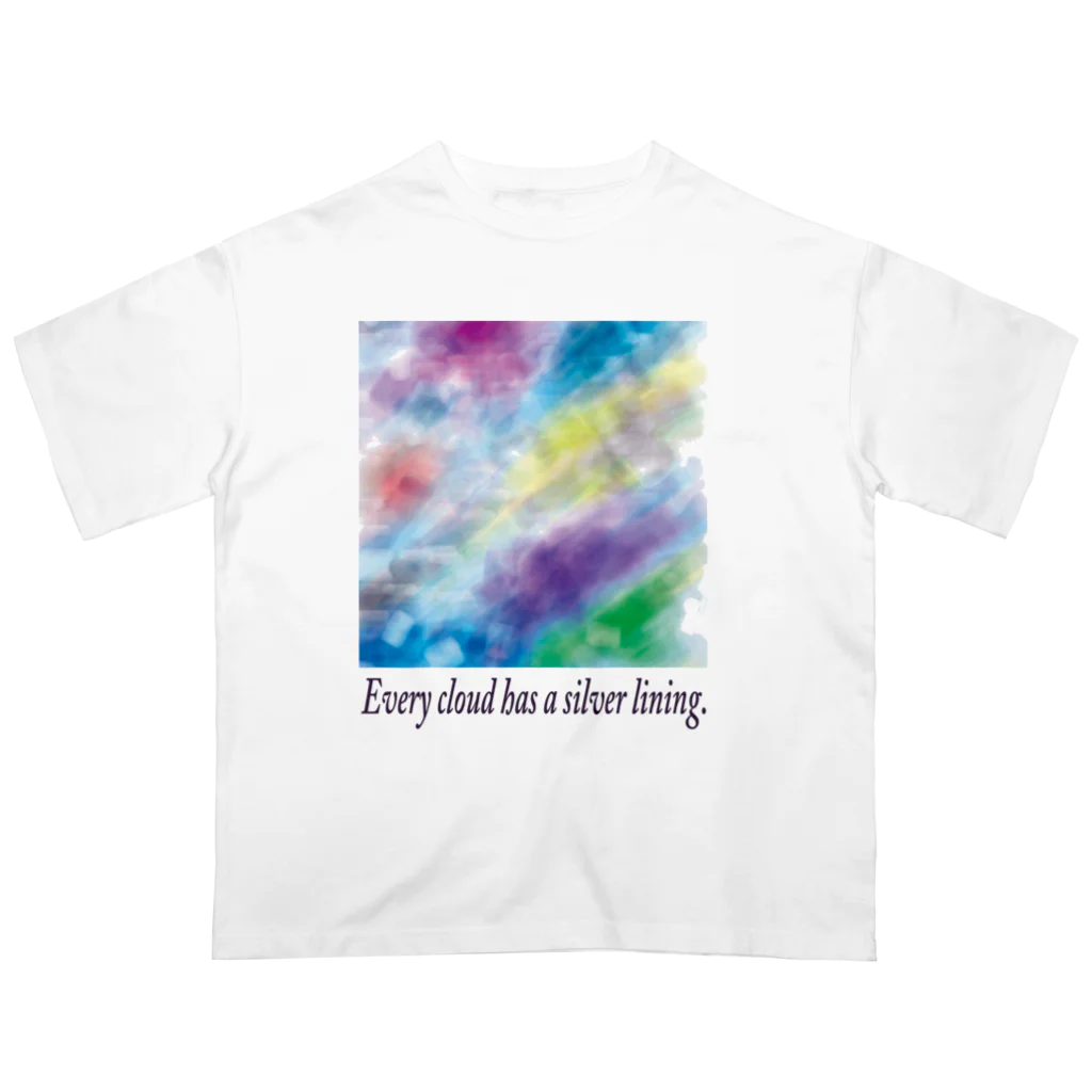 夜の闇に、色の魔法をかけながら。のEvery cloud has a silver lining. Oversized T-Shirt