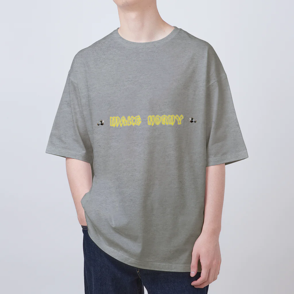 ないから　〜If None〜のヤル気スイッチ　凸MAKE HORNY凸 Oversized T-Shirt