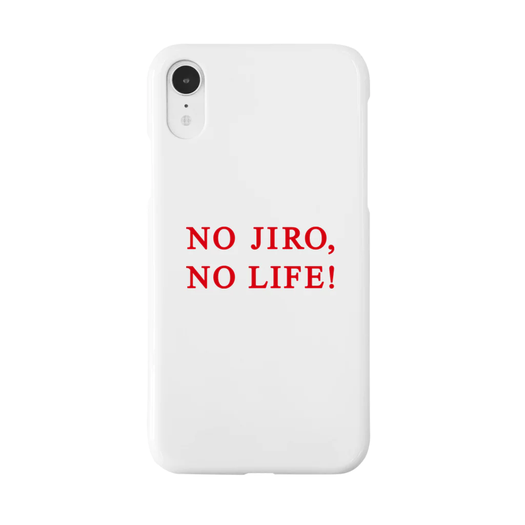 futaba design STOREのNO JIRO,NO LIFE! Smartphone Case