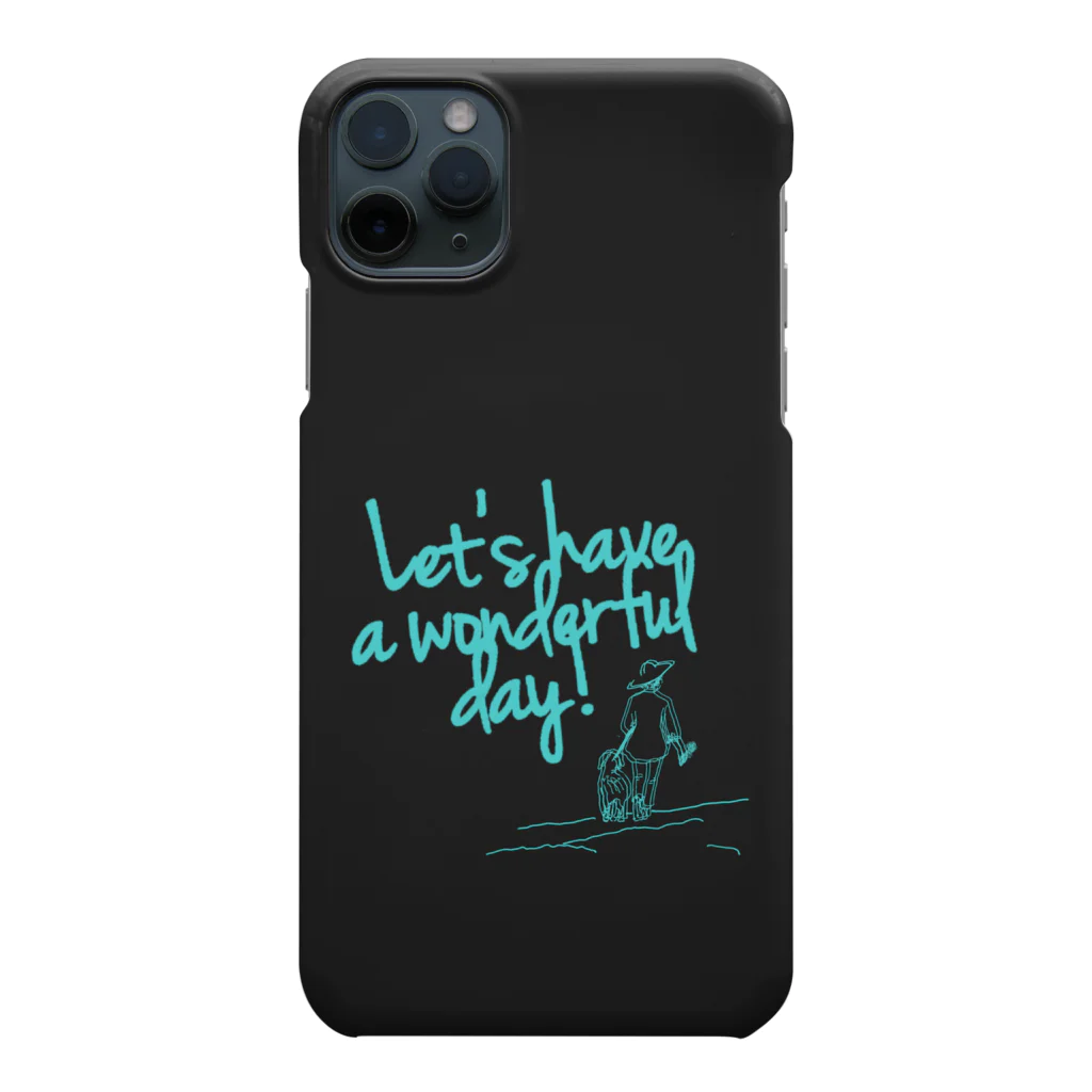 Let's have a wonderful day!のLet’s have a wonderful day! Smartphone Case