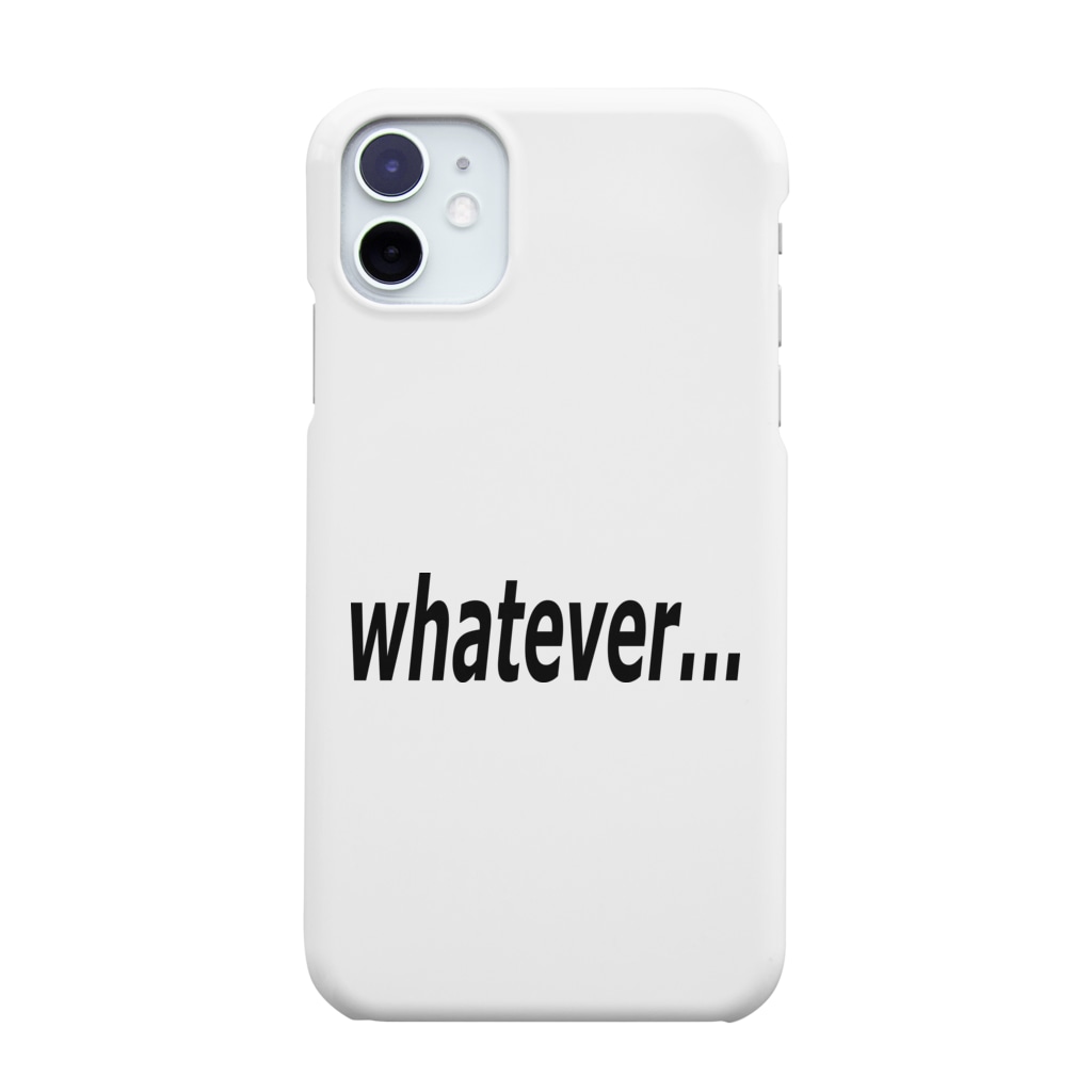 PY Kobo Pat's Worksのwhatever... どうでもいい… Smartphone Case