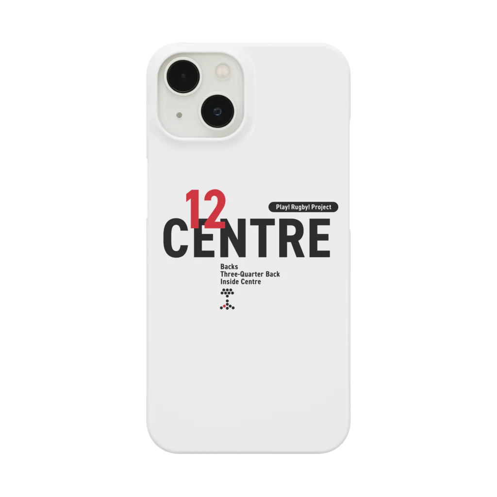 Play! Rugby! のPlay! Rugby! Position 12 CENTRE Smartphone Case