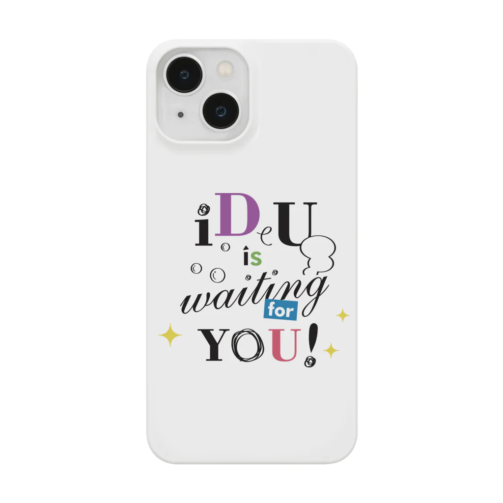 Bokkena DesignのiDeU is waiting for you!（テキスト黒） Smartphone Case