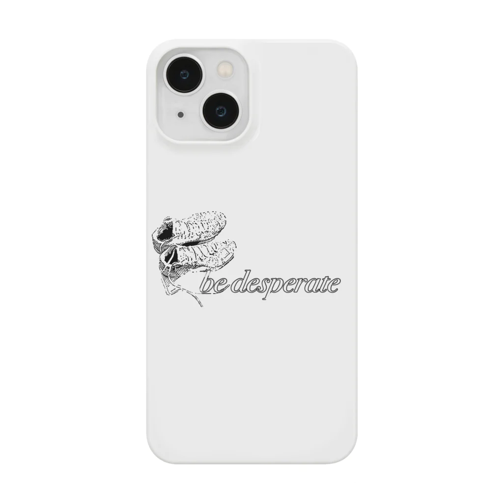 SHOP85のbe desperate Smartphone Case