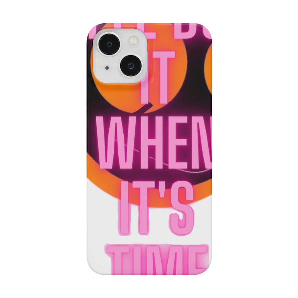 ぐっさんの気まぐれショップのI'll do it when it's time to do it Smartphone Case