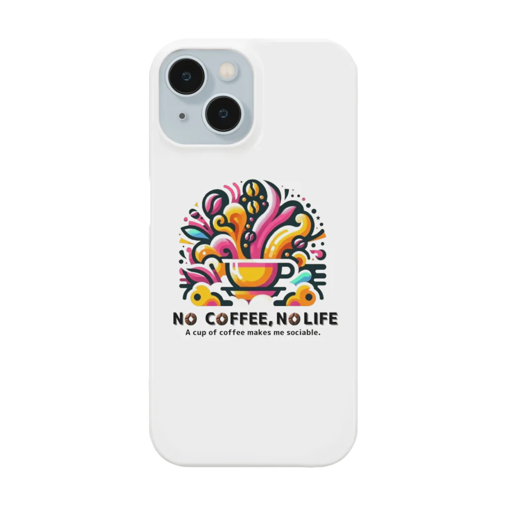 コーヒー MAKES ME WHAT ?!のNO COFFEE, NO LIFE (sociable) スマホケース