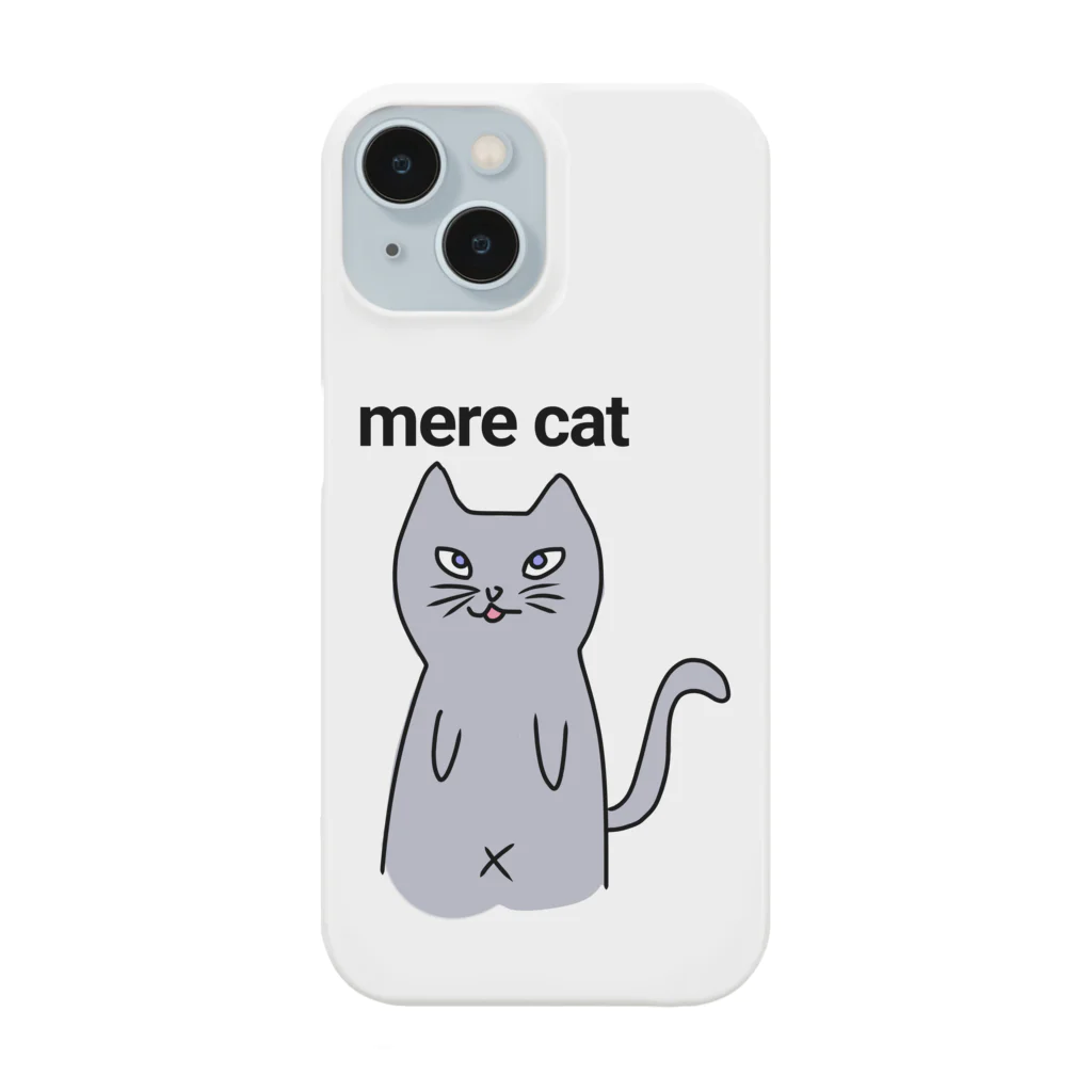 atataのmere cat ただの猫 Smartphone Case