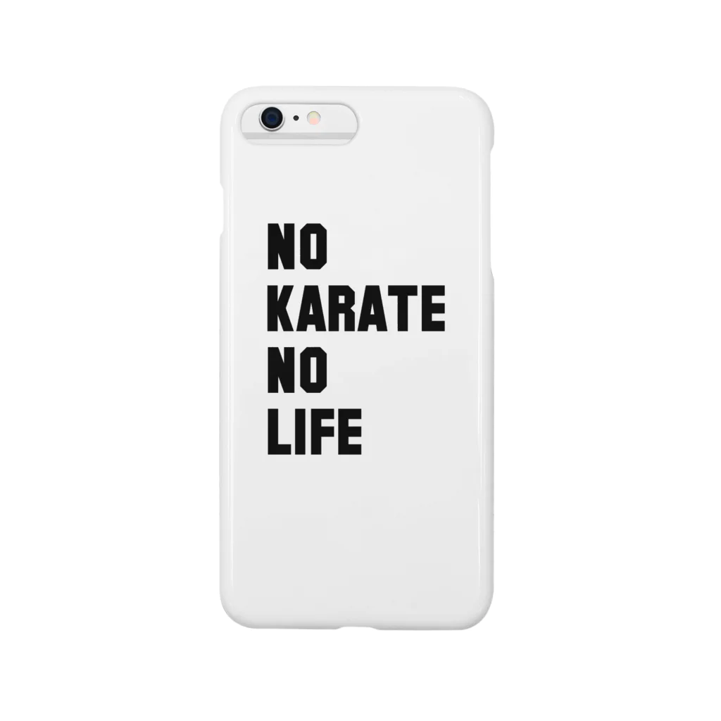 TSUKAMIYA(掴屋商店)のNO KARATE NO LIFE (ブラックフォント) スマホケース