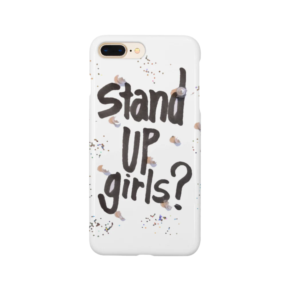 stand UP girls?のstand UP girls? スマホケース