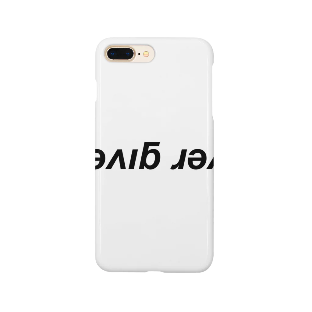 MOTTA_T_SHIRT_COLLECTIONのネバーギブアップ Smartphone Case