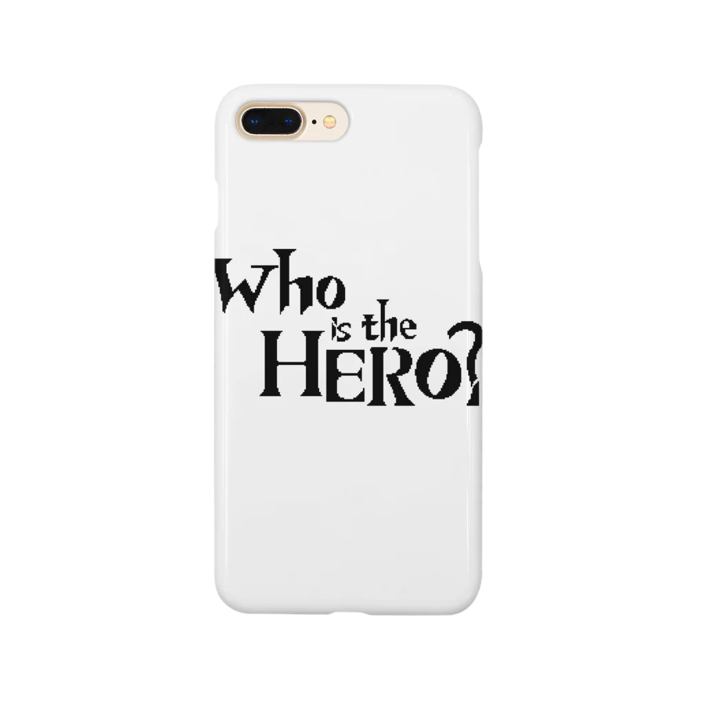 Who is the HERO? みやげもの屋のWho is the HERO? ロゴ（黒文字） スマホケース