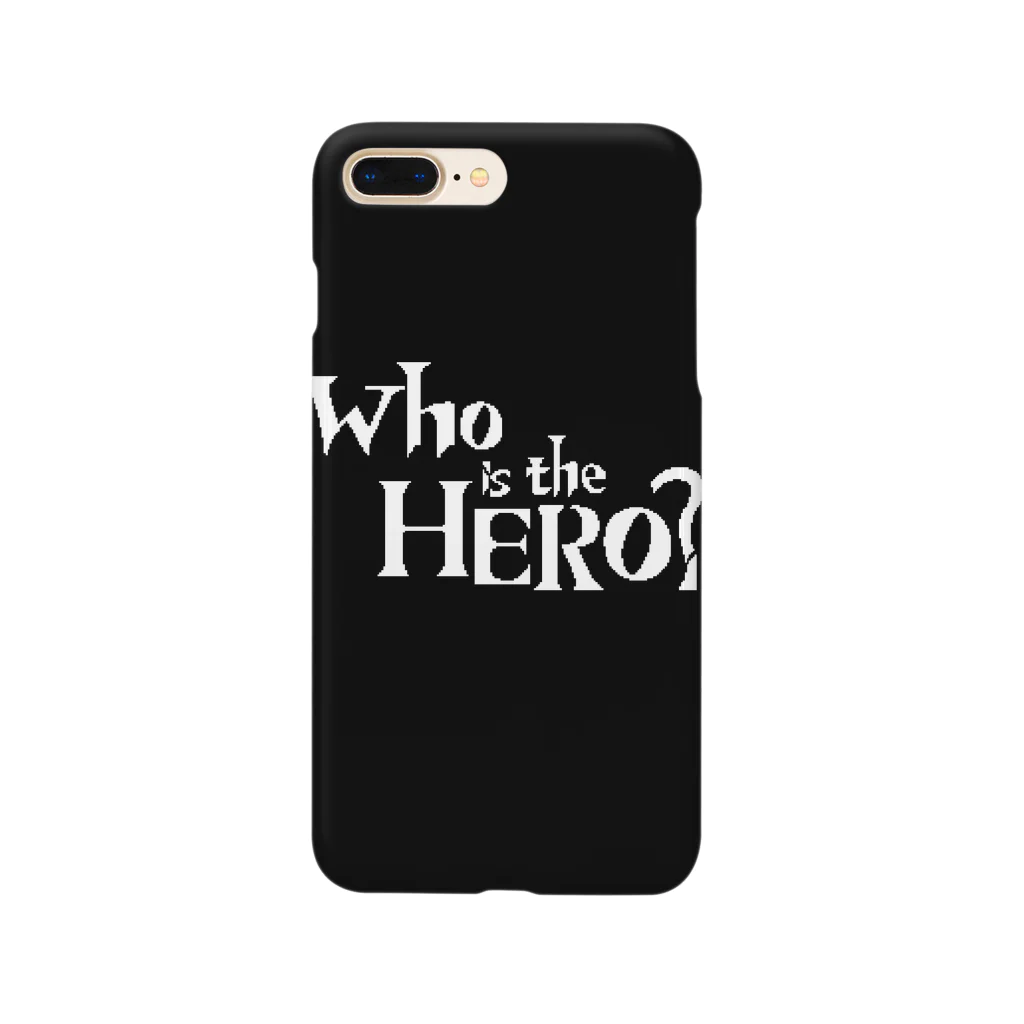 Who is the HERO? みやげもの屋のWho is the HERO? ロゴ（白文字） スマホケース