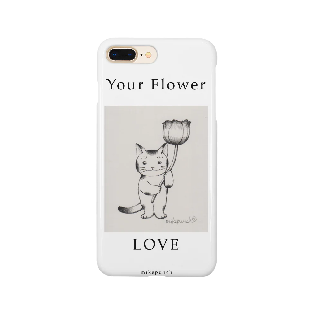 mikepunchのYOUR FLOWER LOVE スマホケース