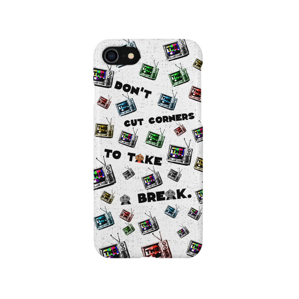 TMD ONLINE STORAGEのDon't cut corners to take a break.WHITE スマホケース