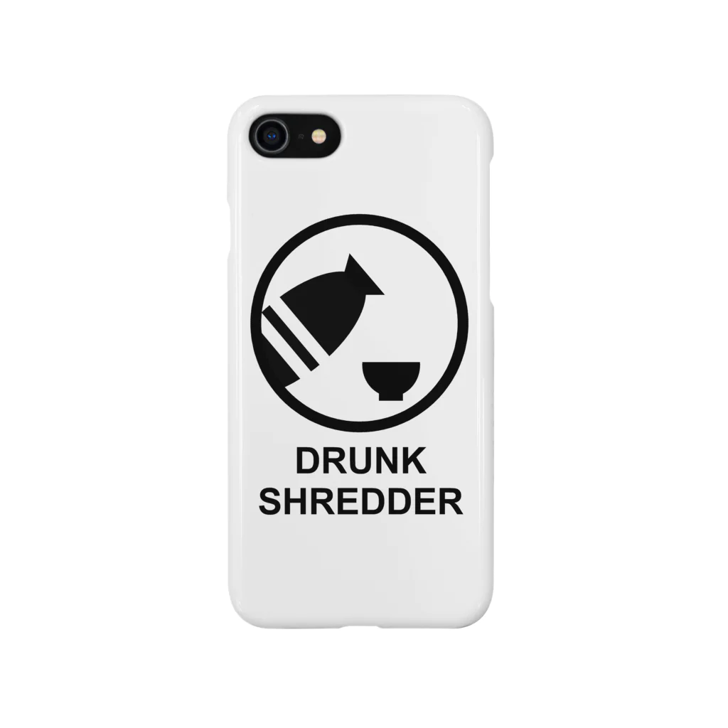 DRUNK SHREDDERのDRUNK SHREDDER スマホケース