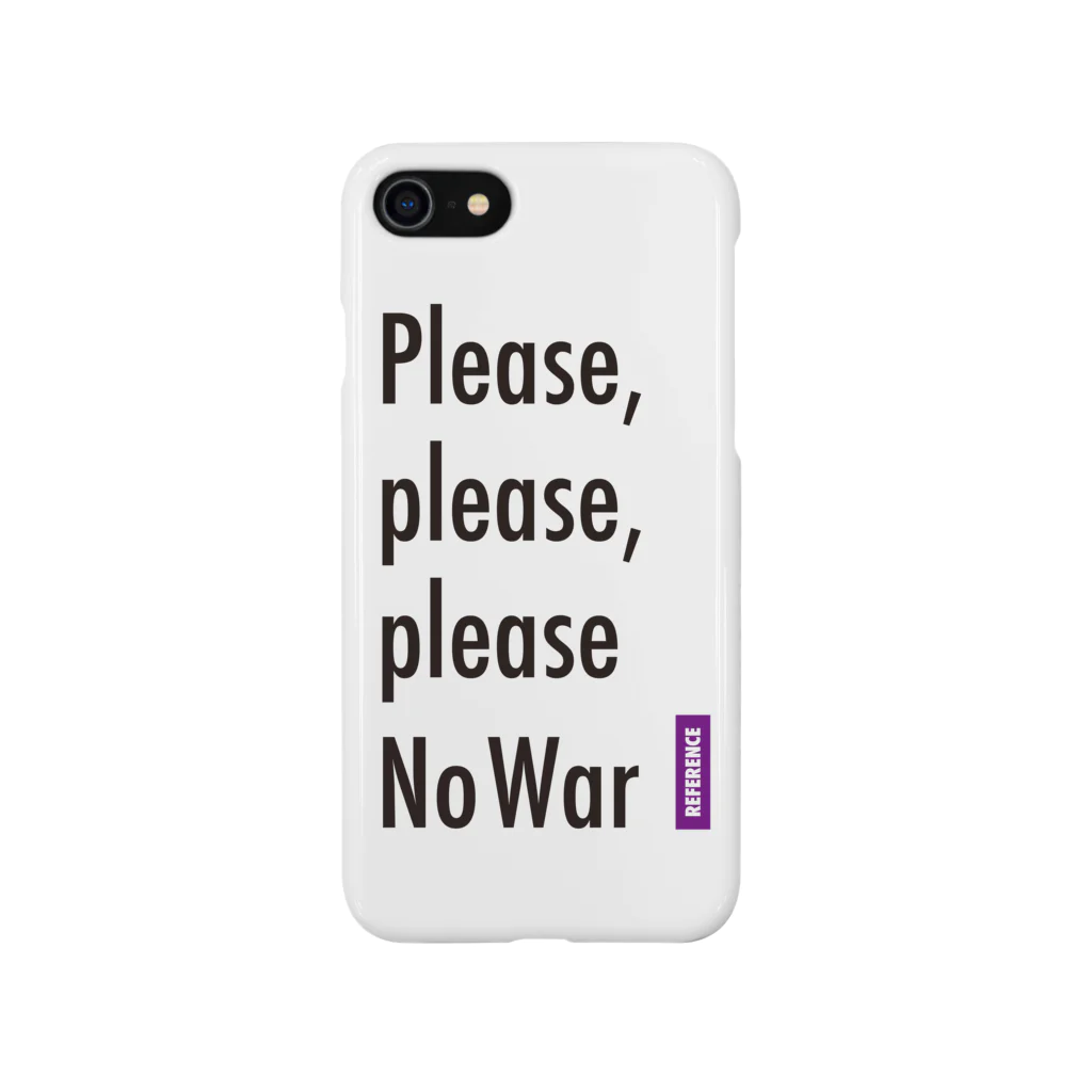 エルデプレスの[REFERENCE] Please No War Smartphone Case