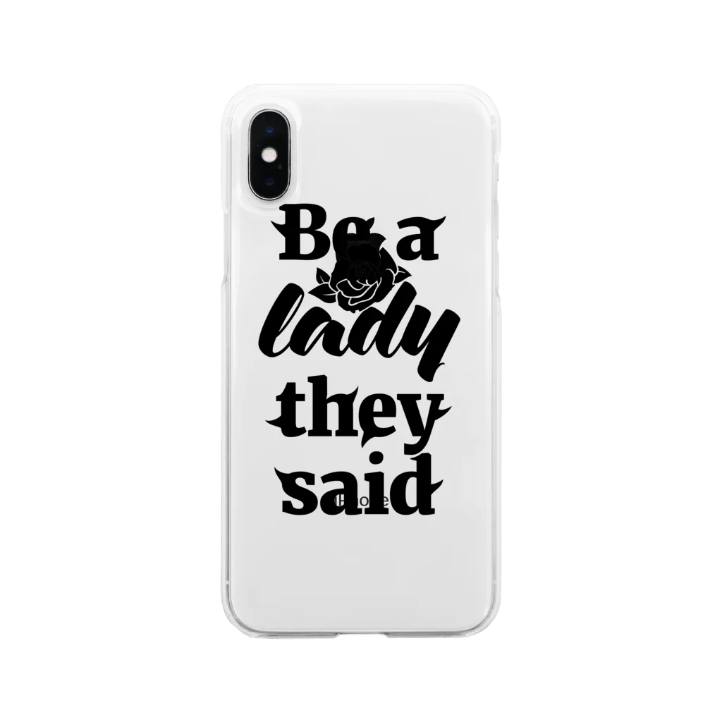 NOBODY754のBe A Lady They Said (Black) Soft Clear Smartphone Case