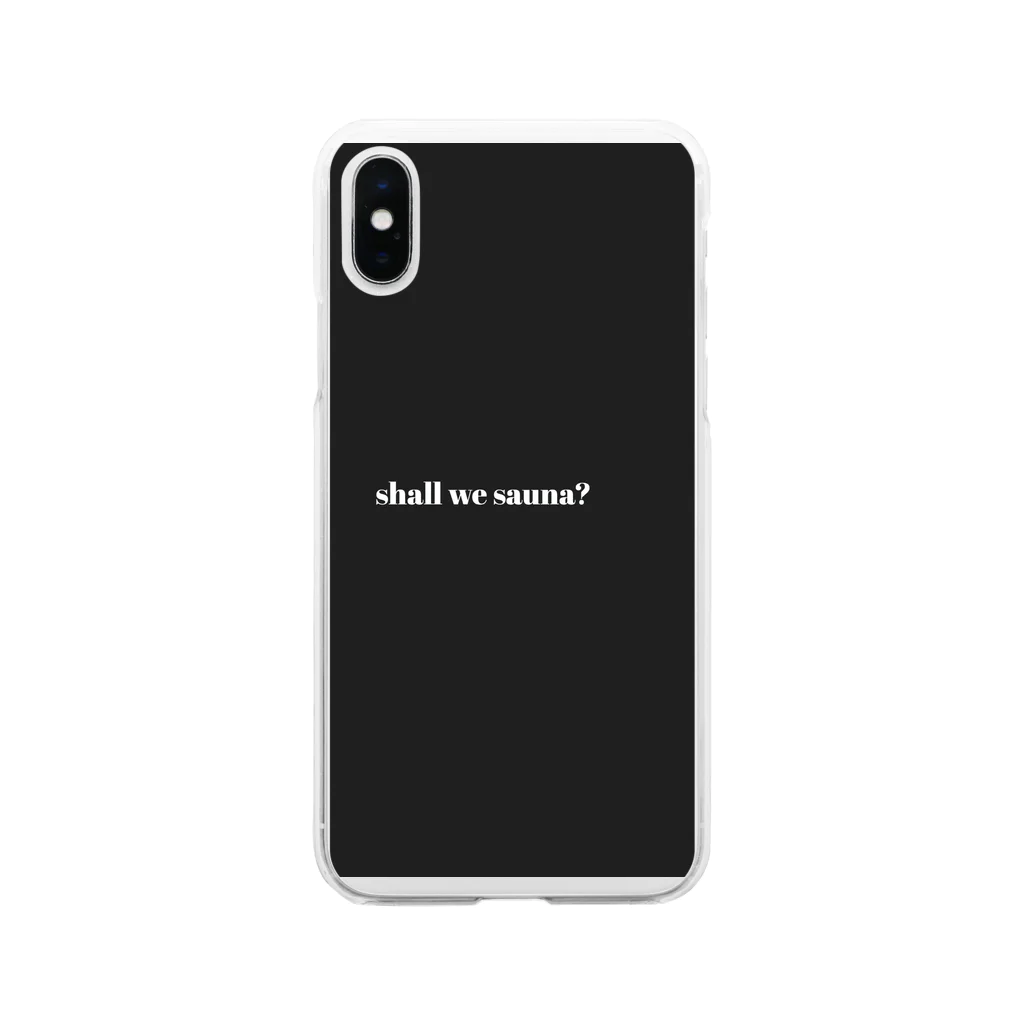 shall we sauna?のshall we sauna?スマホケース Soft Clear Smartphone Case