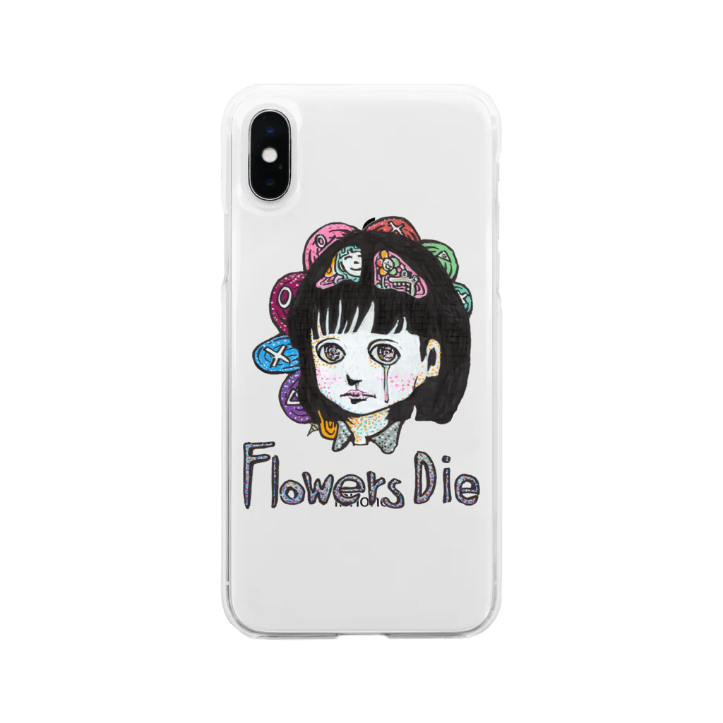 bourutarouのFlower Dies Soft Clear Smartphone Case