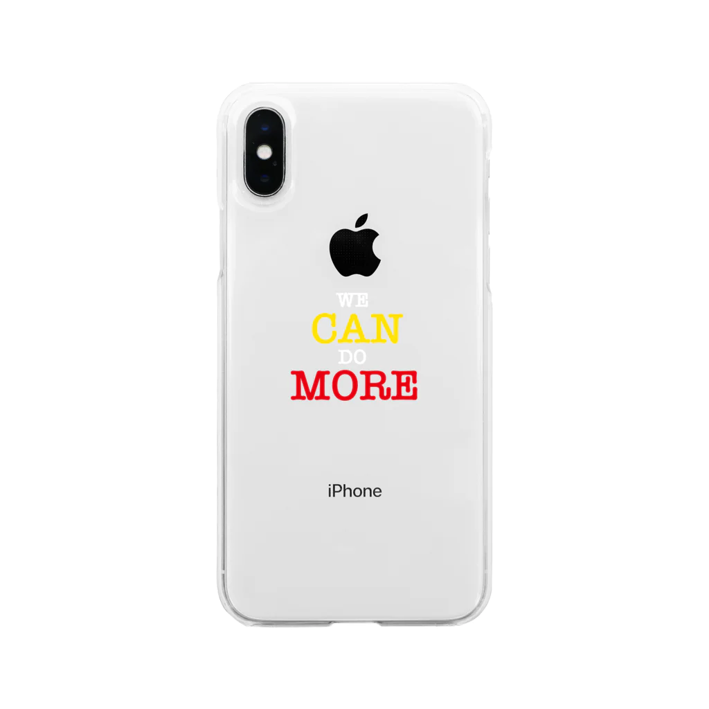 WE CAN DO MOREのWE CAN DO MORE Soft Clear Smartphone Case