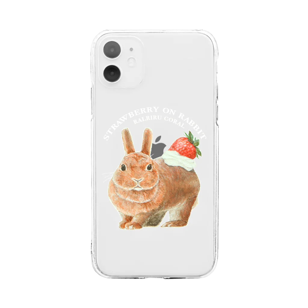 Ralriruのうさぎのクリームいちご乗せ Soft Clear Smartphone Case