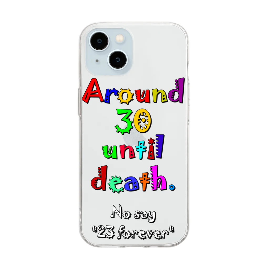 square屋のAround 30 until death.(死ぬまでアラサー) Soft Clear Smartphone Case